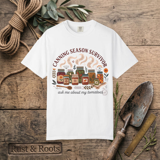 Canning Season Survivor T-Shirt – Ask Me About My Tomatoes
