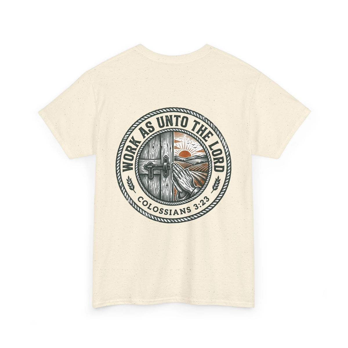 T-Shirt — “Work As Unto The Lord” Christian Faith Tee (Colossians 3:23)