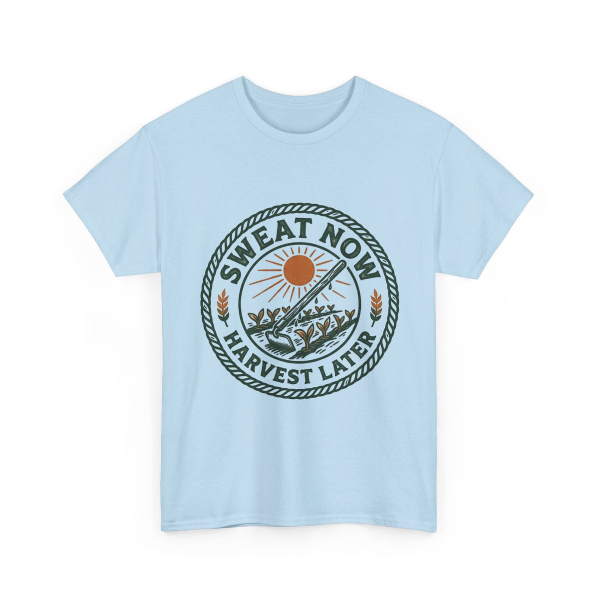T-Shirt — "Sweat Now, Harvest Later" Vintage Farmwork Tee
