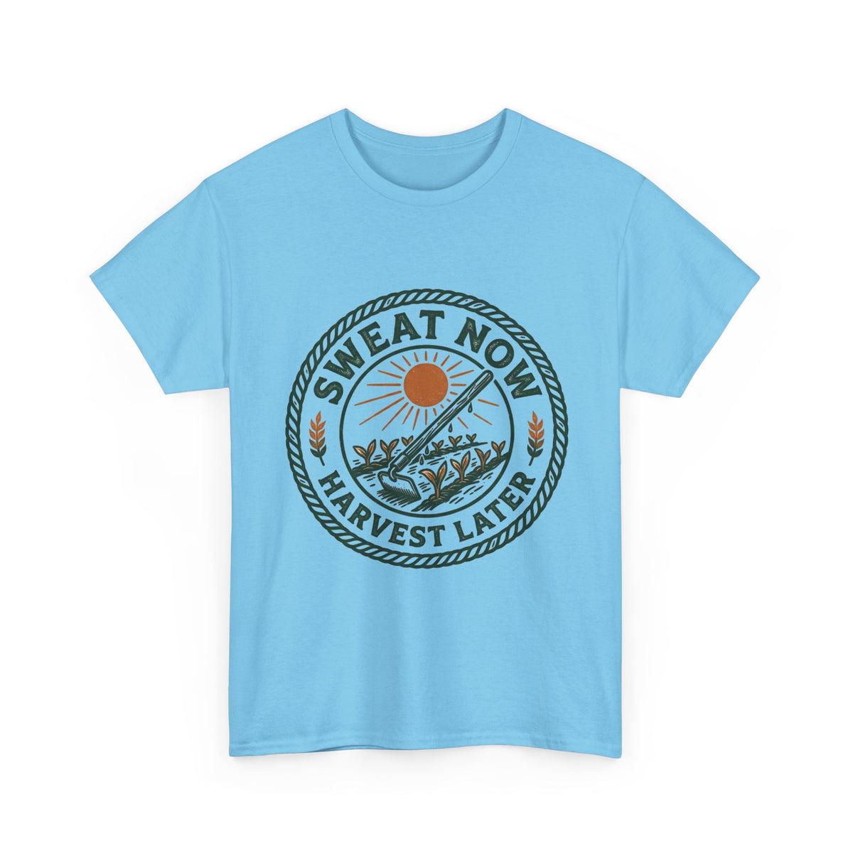 T-Shirt — "Sweat Now, Harvest Later" Vintage Farmwork Tee