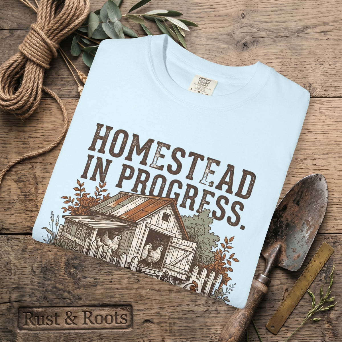 Homestead in Progress T-Shirt — "We’re All Just Winging It" Farmhouse Chicken Tee