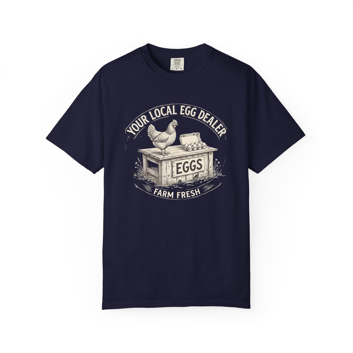 Egg Dealer T-Shirt — Your Local Farm Fresh Eggs Vintage Tee