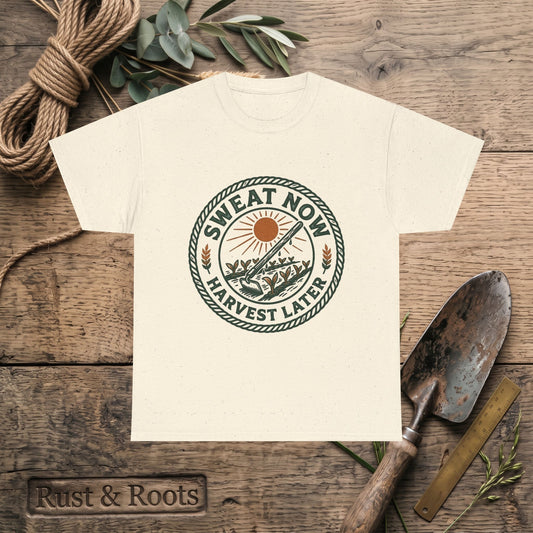 T-Shirt — "Sweat Now, Harvest Later" Vintage Farmwork Tee