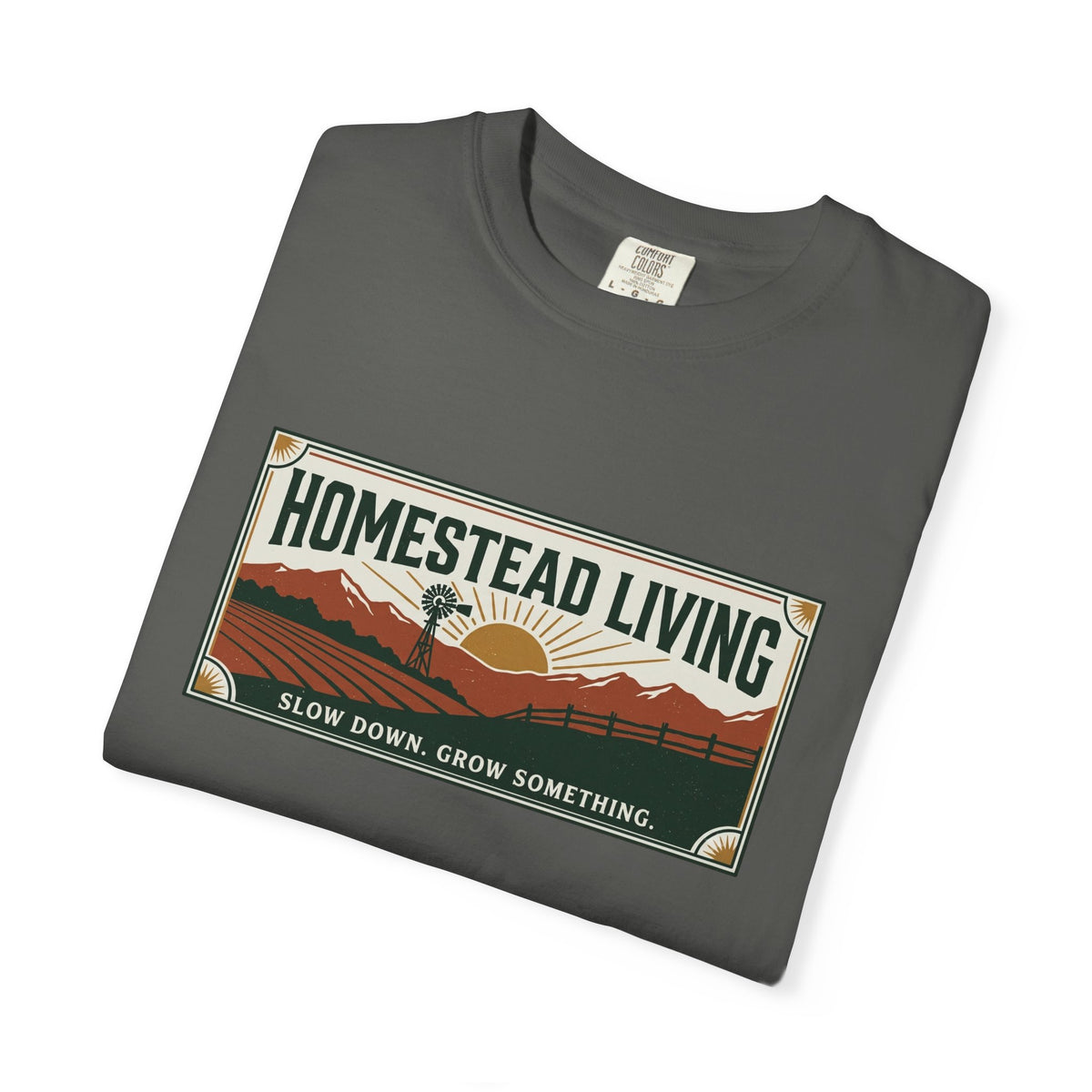 Homestead Living T-Shirt — 'Slow Down, Grow Something' Rustic Farm Tee