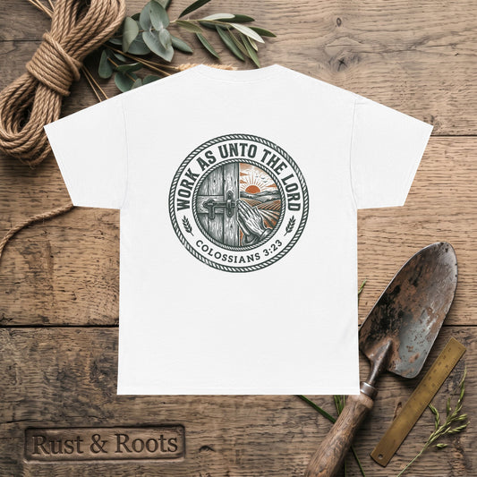 T-Shirt — “Work As Unto The Lord” Christian Faith Tee (Colossians 3:23)