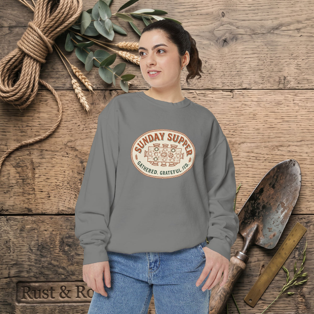 Sunday Supper Sweatshirt - Gathered Grateful Fed Family Meal Crewneck