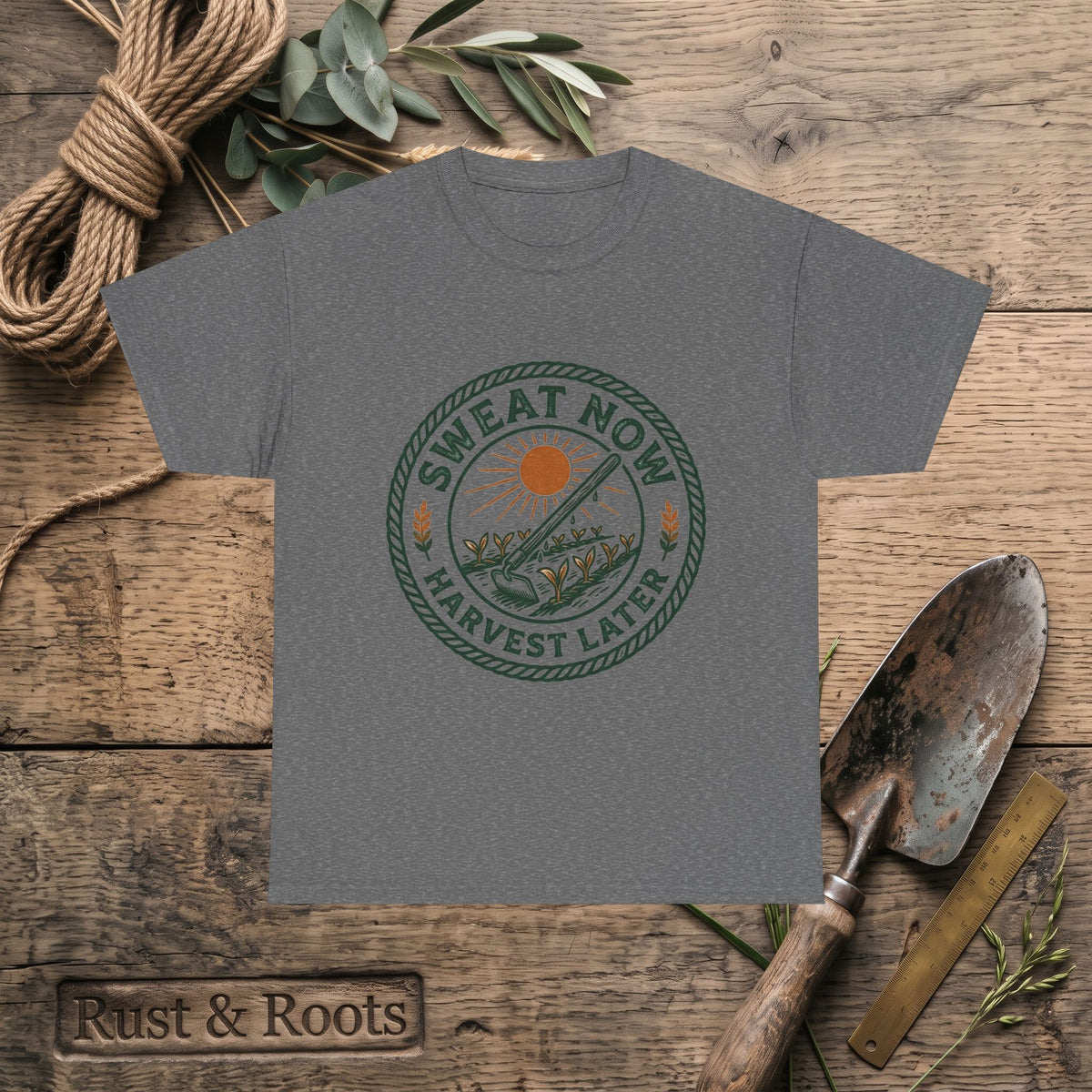 T-Shirt — "Sweat Now, Harvest Later" Vintage Farmwork Tee