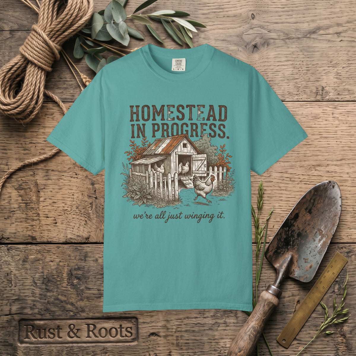 Homestead in Progress T-Shirt — "We’re All Just Winging It" Farmhouse Chicken Tee