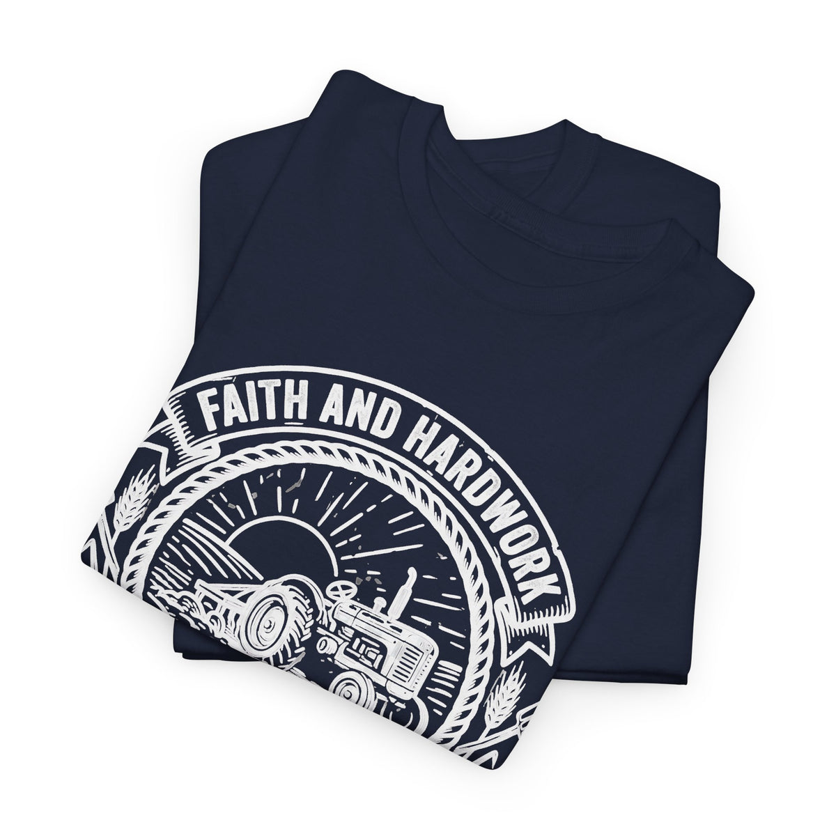 Tractor Farm Tee — "Faith and Hardwork, Cultivating Tradition" Vintage Farm Crew Shirt