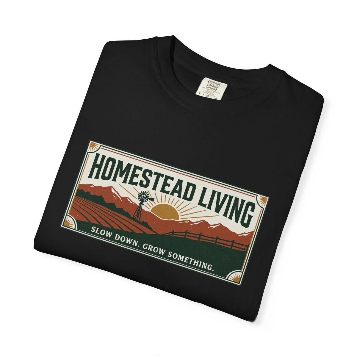 Homestead Living T-Shirt — 'Slow Down, Grow Something' Rustic Farm Tee