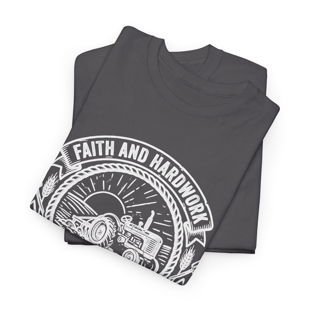 Tractor Farm Tee — "Faith and Hardwork, Cultivating Tradition" Vintage Farm Crew Shirt