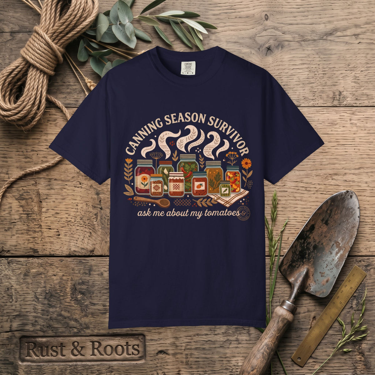 Canning Season Survivor T-Shirt – Ask Me About My Tomatoes
