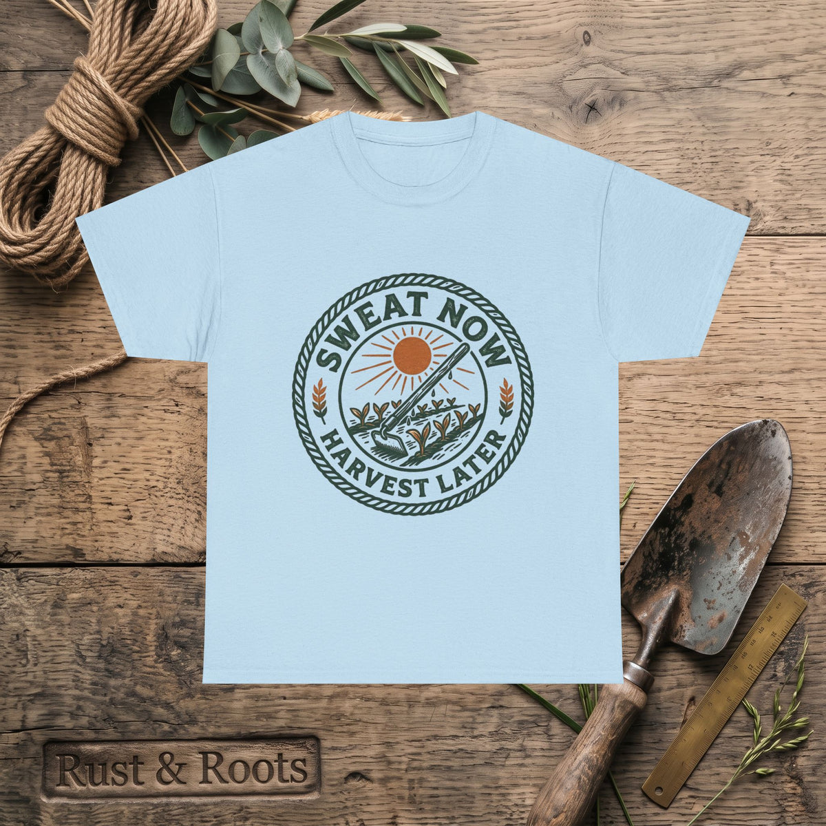 T-Shirt — "Sweat Now, Harvest Later" Vintage Farmwork Tee