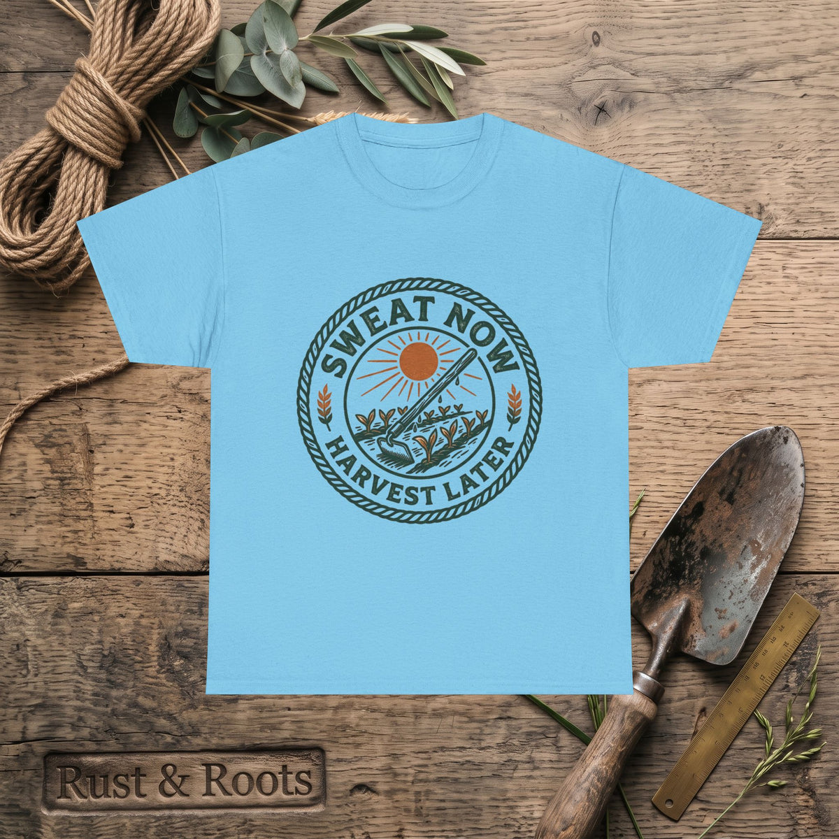 T-Shirt — "Sweat Now, Harvest Later" Vintage Farmwork Tee
