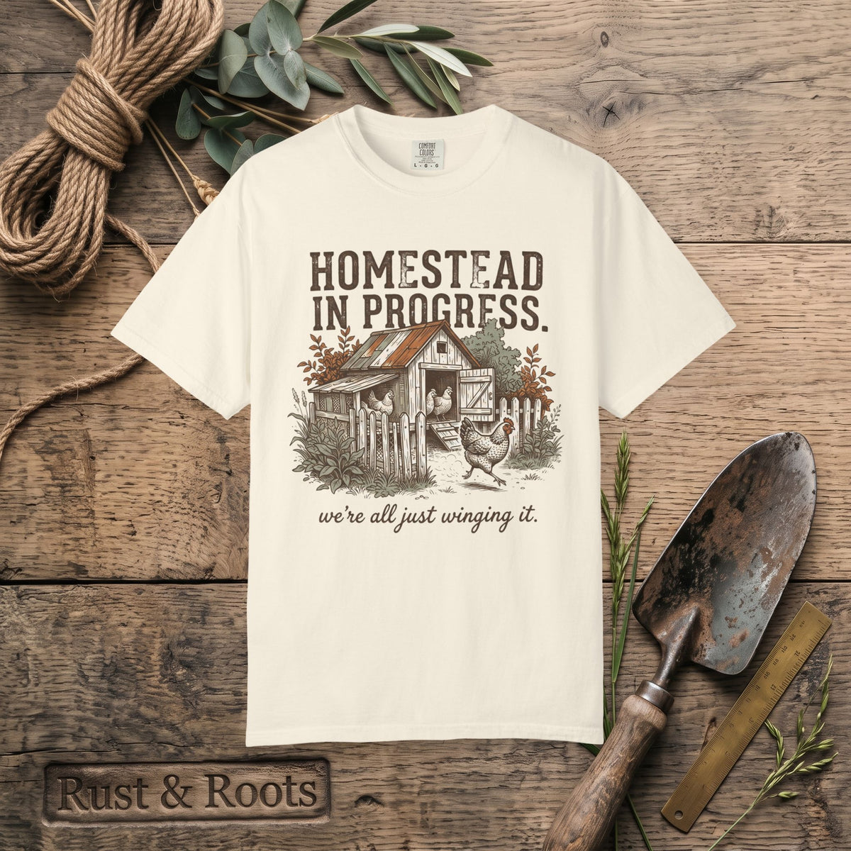 Homestead in Progress T-Shirt — "We’re All Just Winging It" Farmhouse Chicken Tee