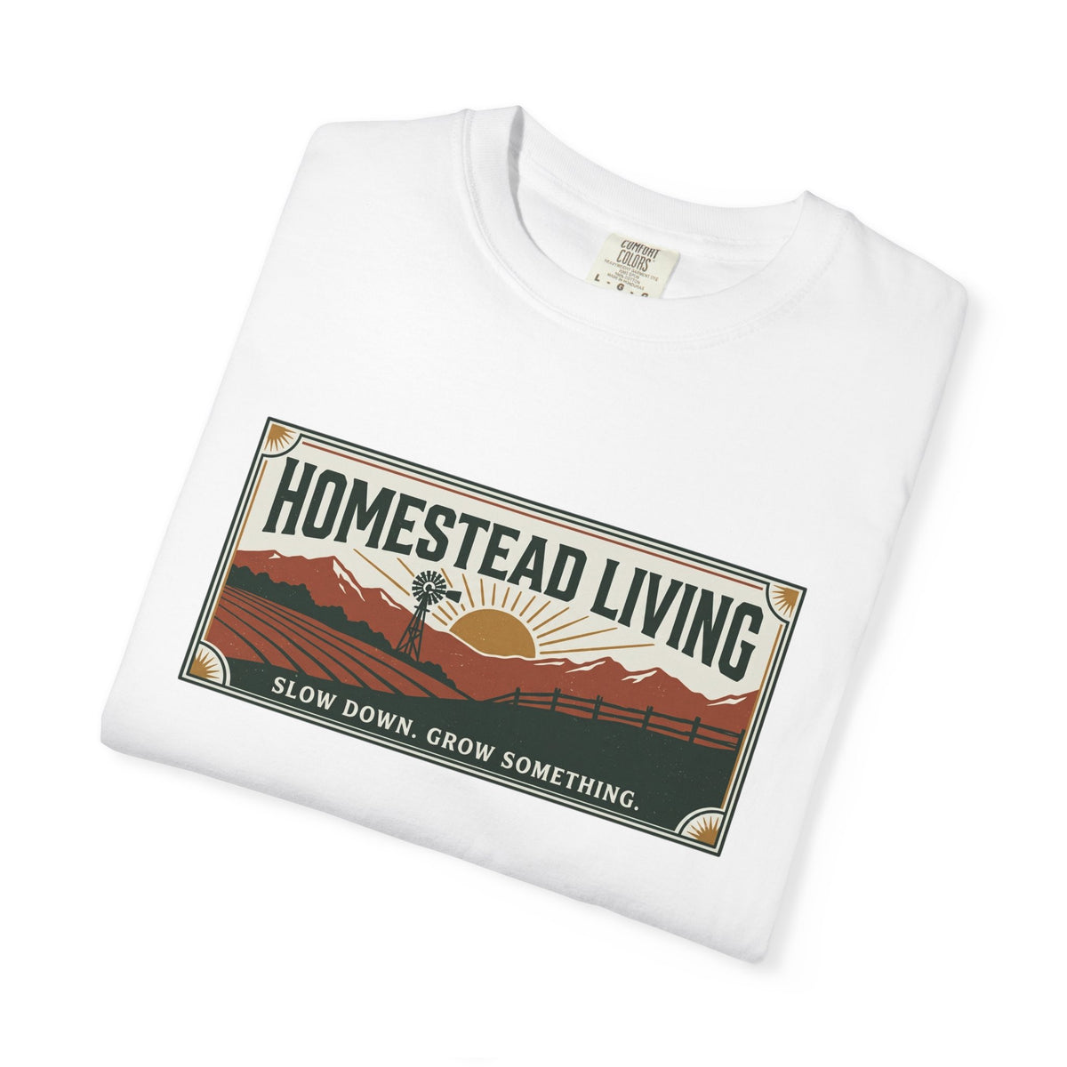 Homestead Living T-Shirt — 'Slow Down, Grow Something' Rustic Farm Tee