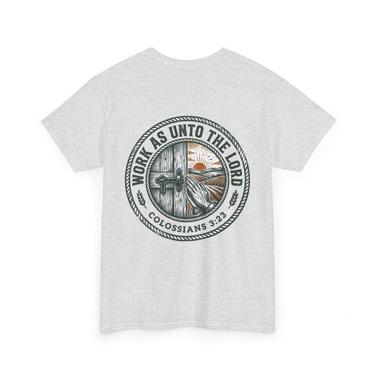 T-Shirt — “Work As Unto The Lord” Christian Faith Tee (Colossians 3:23)
