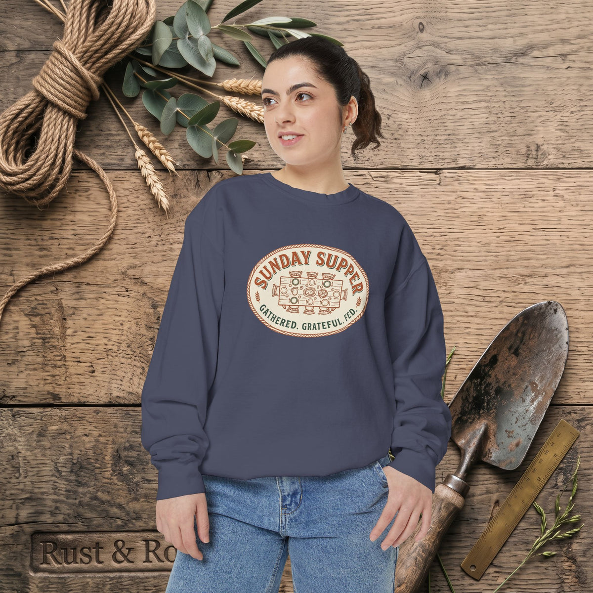 Sunday Supper Sweatshirt - Gathered Grateful Fed Family Meal Crewneck