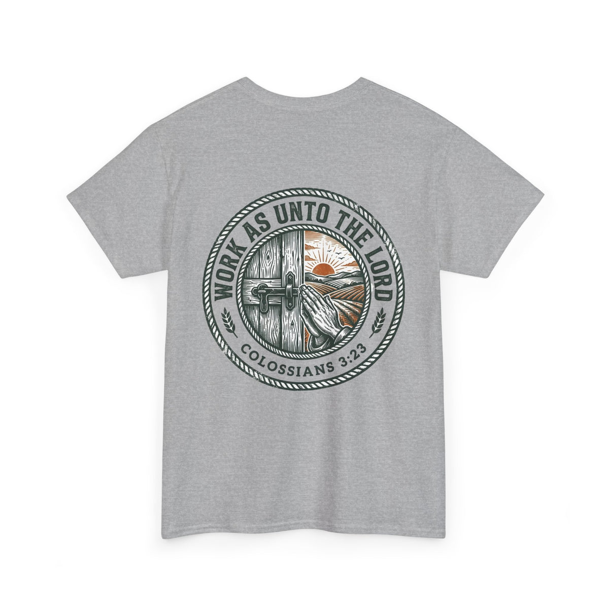 T-Shirt — “Work As Unto The Lord” Christian Faith Tee (Colossians 3:23)